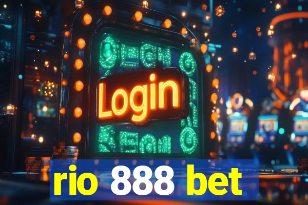 rio 888 bet